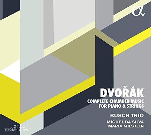 Dvořák: Complete Chamber Music for Piano and Strings