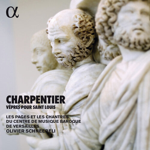 Charpentier: Vêpres pour Saint Louis