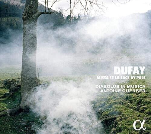 Dufay: Missa Se la face ay pale / Guerber, Diabolus in Musica