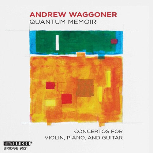 Waggoner: Quantum Memoir / Meyer, Cheng, Seattle Modern Orchestra