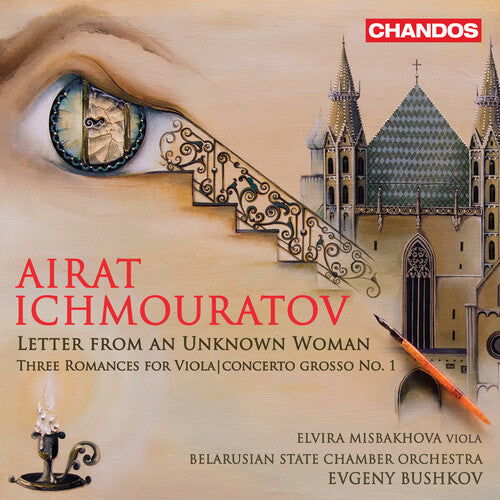 Ichmouratov: Letter from an Unknown Woman / Bushkov, Belarusian State Chamber Orchestra