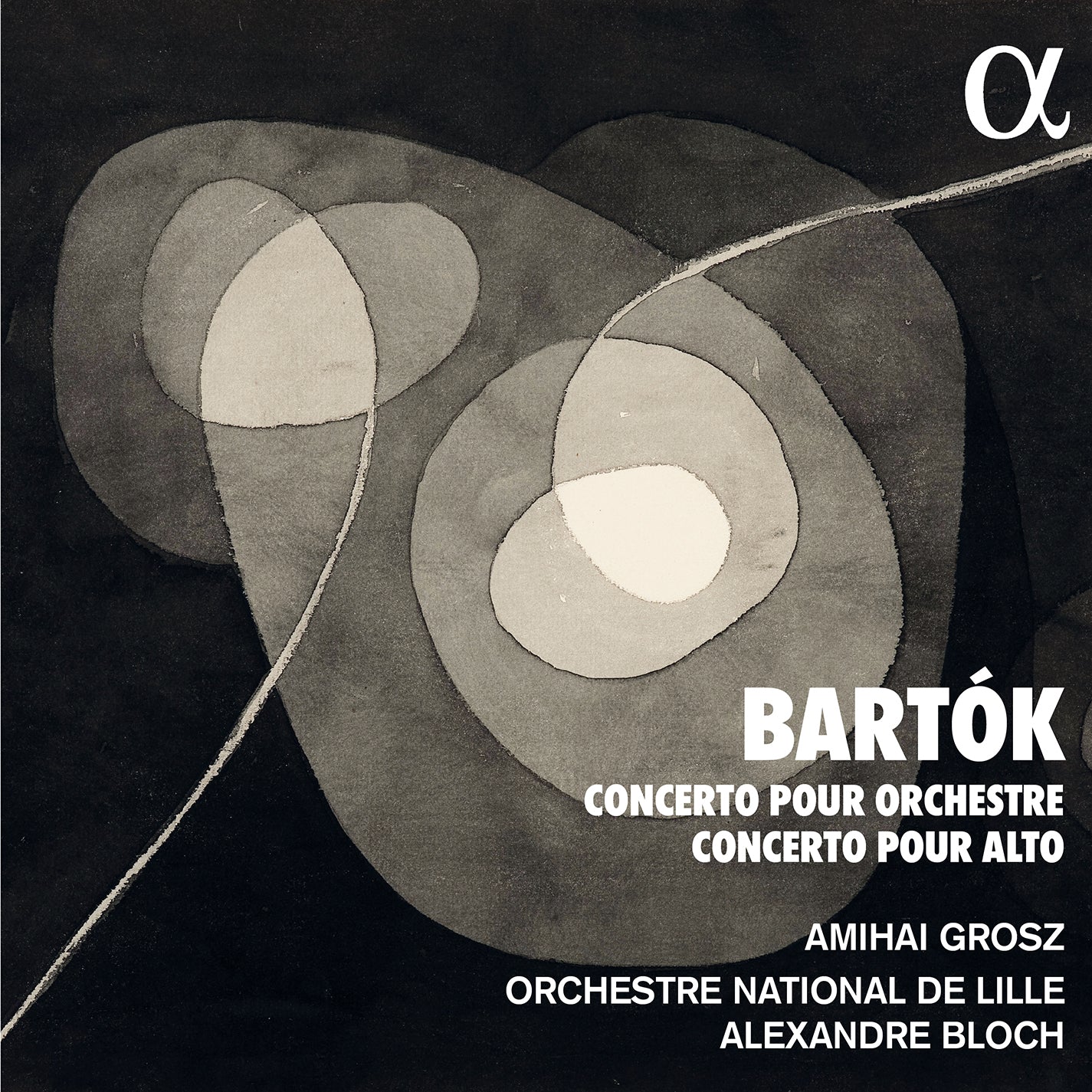 Bartók: Concerto pour orchestre; Concerto pour Alto / Grosz, Bloch, Orchestre National de Lille