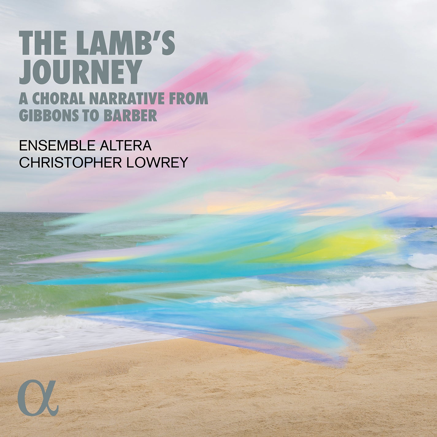 The Lamb's Journey - A Choral Narrative from Gibbons to Barber / Altera, Lowrey