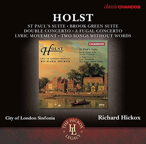 Holst: Orchestral Works / Hickox, City of London Sinfonia