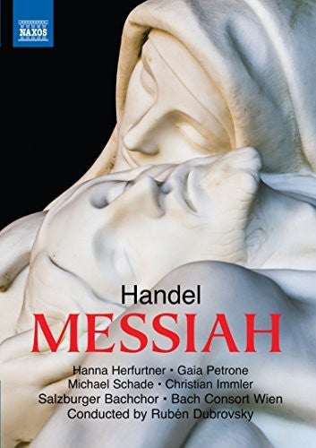 Handel: Messiah / Dubrovsky, Salzburg Bach Choir, Bach Consort Wein