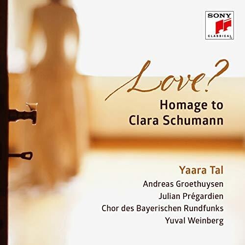 Love? Homage to Clara Schumann / Yaara Tal