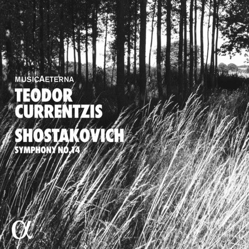 Shostakovich: Symphony No. 14 / Currentzis, Musica Aeterna