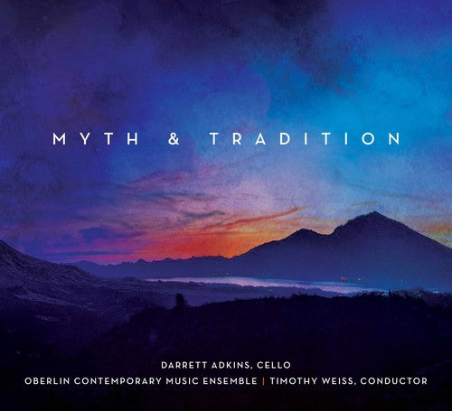 Myth & Tradition / Weiss, Adkins, Oberlin Contemporary Music Ensemble