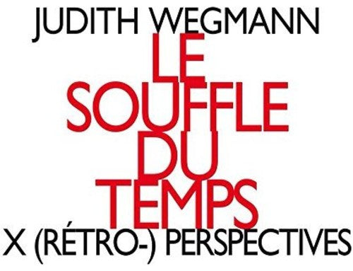 Le souffle du temps / Wegmann