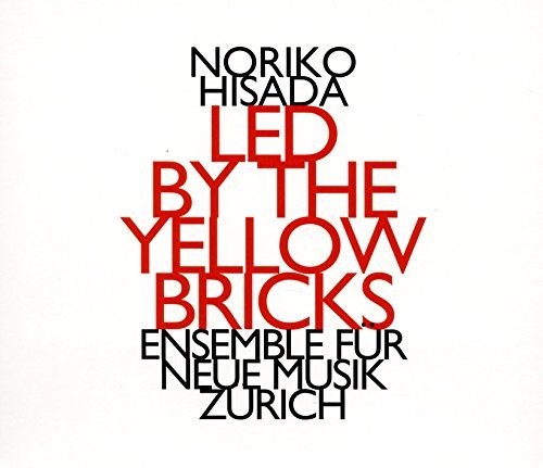 Noriko Hisada: Led by the Yellow Bricks