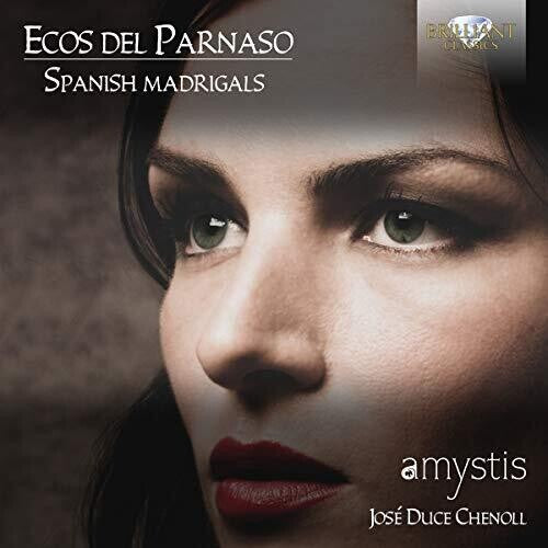 Ecos del Parnaso: Spanish Madrigals / Chenoll, Coro Amystis