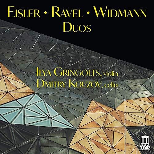 Eisler, Ravel & Widmann: Duos / Gringolts, Kouzov