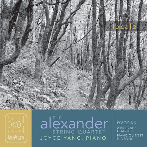 Dvorak: "American" Quartet & Piano Quintet / Yang, Alexander String Quartet