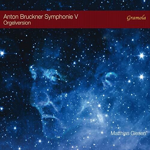 Bruckner: Symphony No. 5 (Organ Version) / Giesen