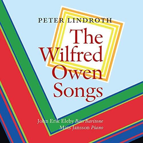 Lindroth: The Wilfred Owen Songs / Jansson, Eleby