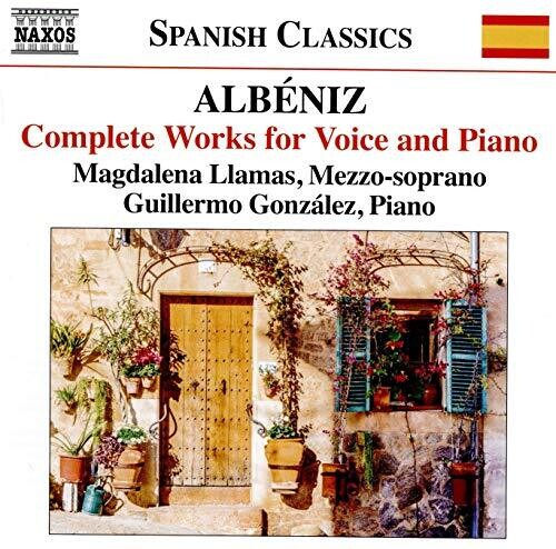 Albeniz: Complete Works for Voice & Piano / Llamas, Gonzalez