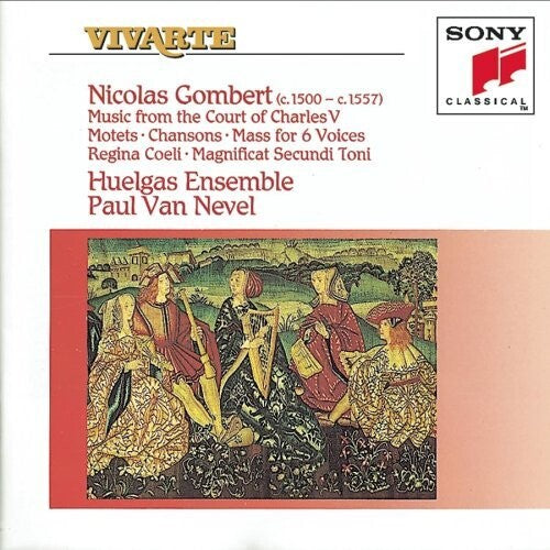 Gombert: Music From The Court Of Charles V / Van Nevel