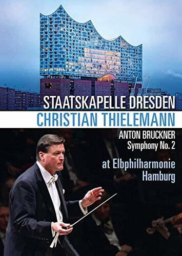 Bruckner: Symphony No. 2 / Thielemann, Staatskapelle Dresden