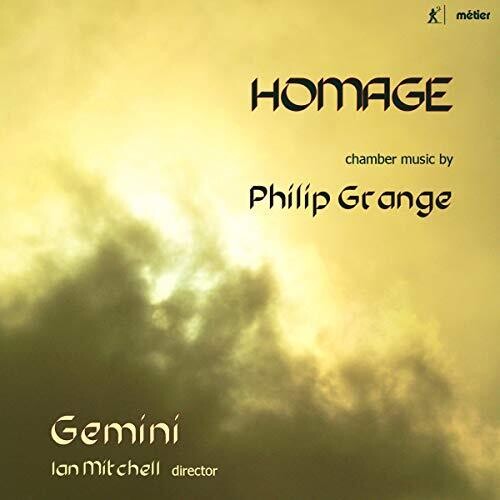 Homage: Chamber Music by Philip Grange / Mitchell, Gemini