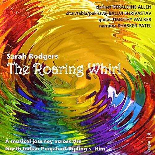 Rodgers: The Roaring Whirl / Allen, Walker, Shrivastav, Patel