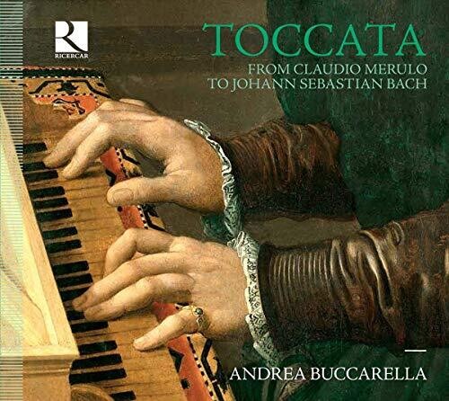 Toccata: From Claudio Merulo to Johann Sebastian Bach