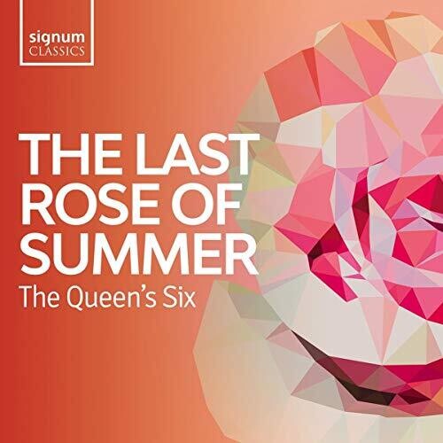 The Last Rose of Summer / The Queen's Six
