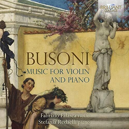 Busoni: Music For Violin And Piano