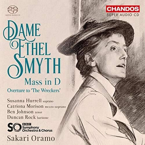 Smyth: Mass in D & The Wreckers Overture / Oramo, BBC Symphony