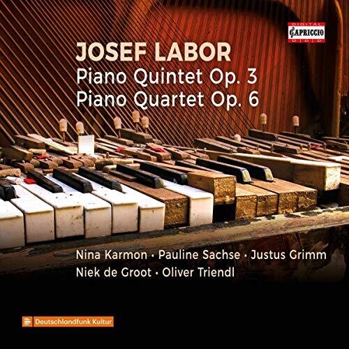 Labor: Piano Quintet, Op. 3; Piano Quartet, Op. 6