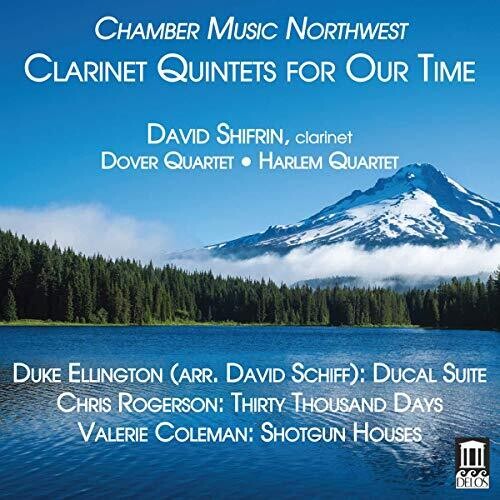 Clarinet Quintets for Our Time - Chamber Music Northwest