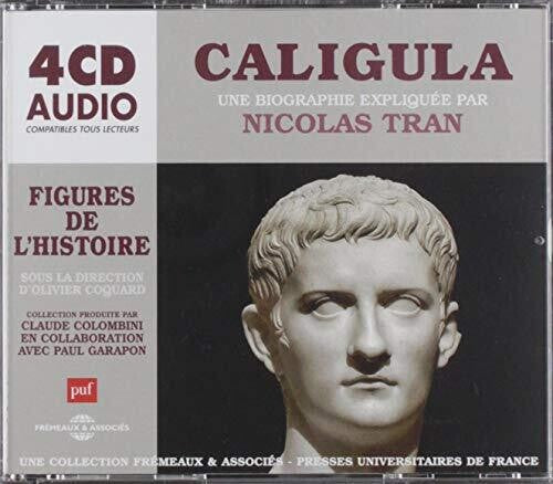 CALIGULA, UNE BIOGRAPHIE