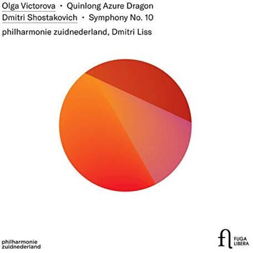 Victorova, O.: Quinlong Azure Dragon - Shostakovich, D.: Sym