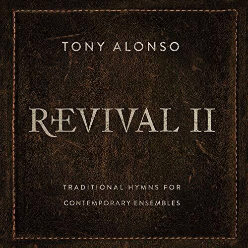 Tonly Alonso: Revival II - Traditional Hymns for Contemporar