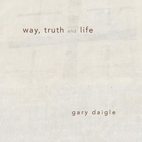 way, truth and life