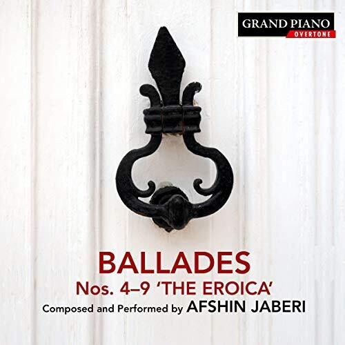 Ballades Nos. 4-9 "The Eroica" / Jaberi