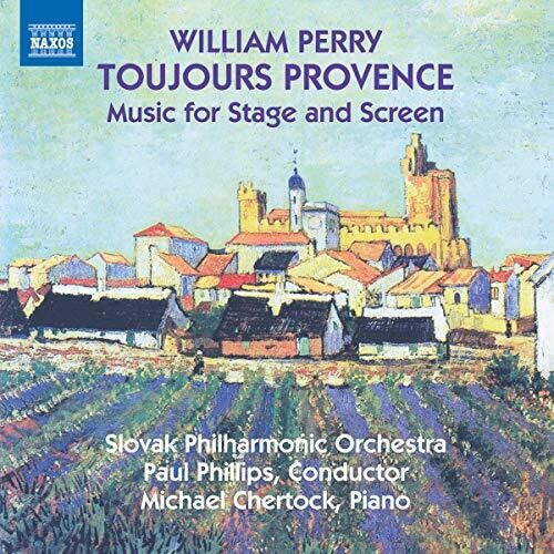 Perry: Toujours Provence - Music for Stage and Screen