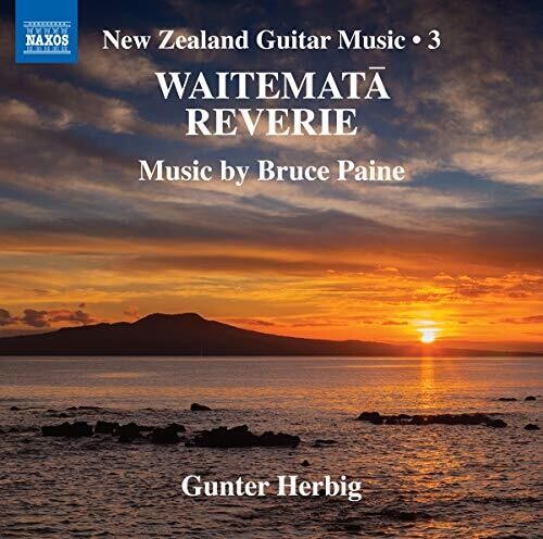 New Zealand Guitar Music, Vol. 3: Waitemata Reverie / Herbig