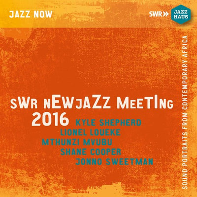 SWR New Meeting 2016: Sound Portraits from Contemporary Africa
