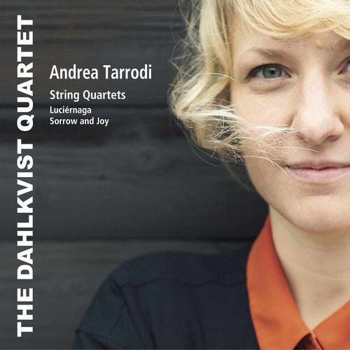 Tarrodi: String Quartets / Dahlkvist Quartet