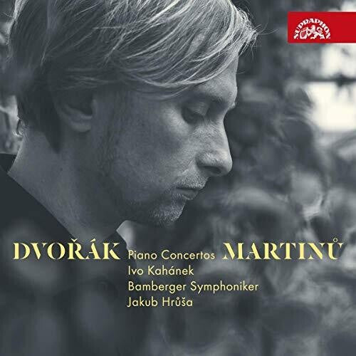 Dvorak & Martinu: Piano Concertos / Kahanek, Hrusa, Bamberg Symphony