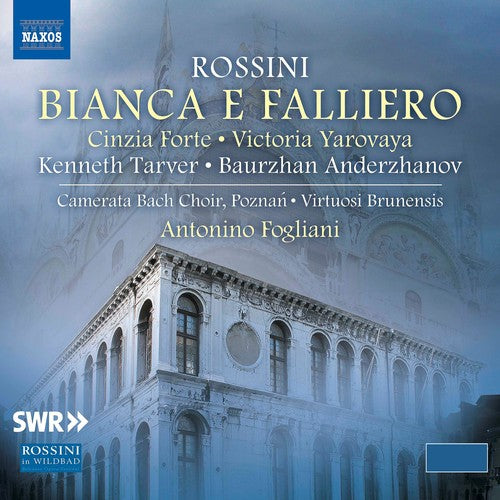 Rossini: Bianca e Falliero / Fogliani