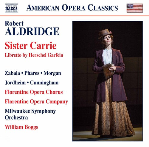 Aldridge: Sister Carrie / Florentine Opera