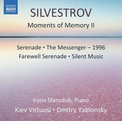 Silvestrov: Moments of Memory II / Starodub, Yablonsky, Kiev Virtuosi Chamber Orchestra
