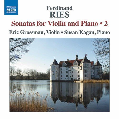 Ries: Sonatas for Violin & Piano, Vol. 2 / Grossman, Kagan