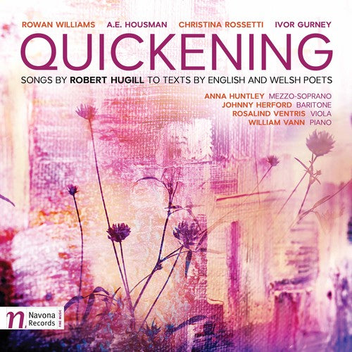 Quickening: Songs by Robert Hugill