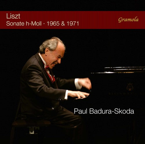 Liszt: Sonata in B Minor, S 178 / Badura-Skoda