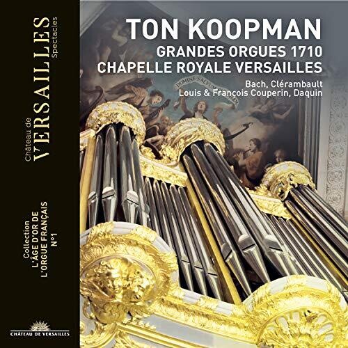 Grandes Orgues 1710 Chapelle Royale Versailles / Koopman