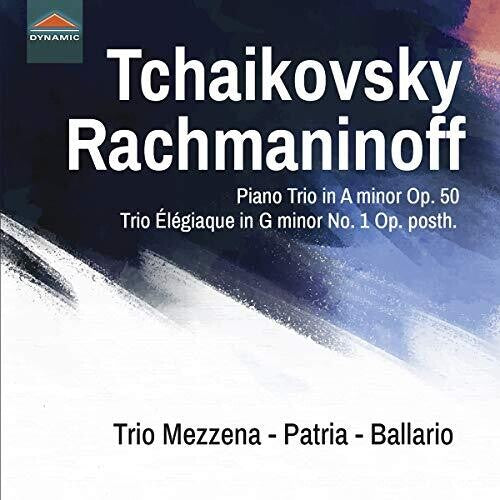 Tchaikovsky: Piano Trio - Rachmaninoff: Trio Elegiaque No. 1 / Trio Mezzena