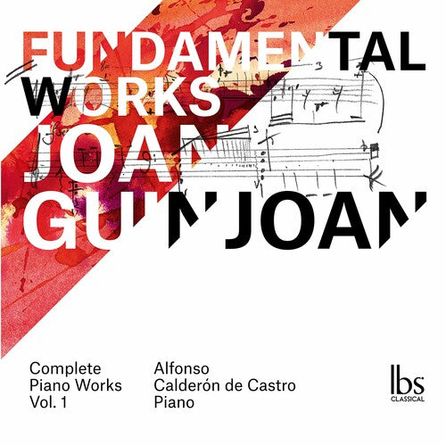 Guinjoan: Fundamental Works - Complete Piano Works, Vol. 1 / Calderon de Castro