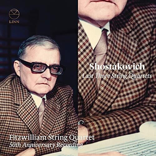 Shostakovich: Last Three String Quartets / Fitzwilliam String Quartet